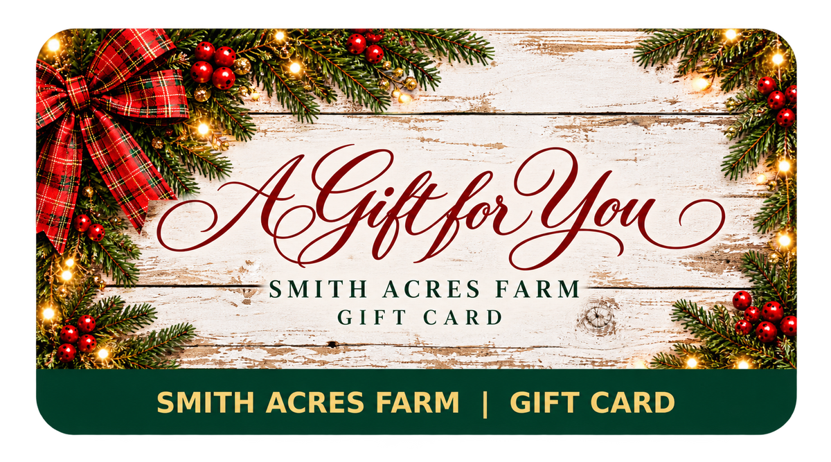 Smith Acres Farm Gift Card - Happy HOLIDAY